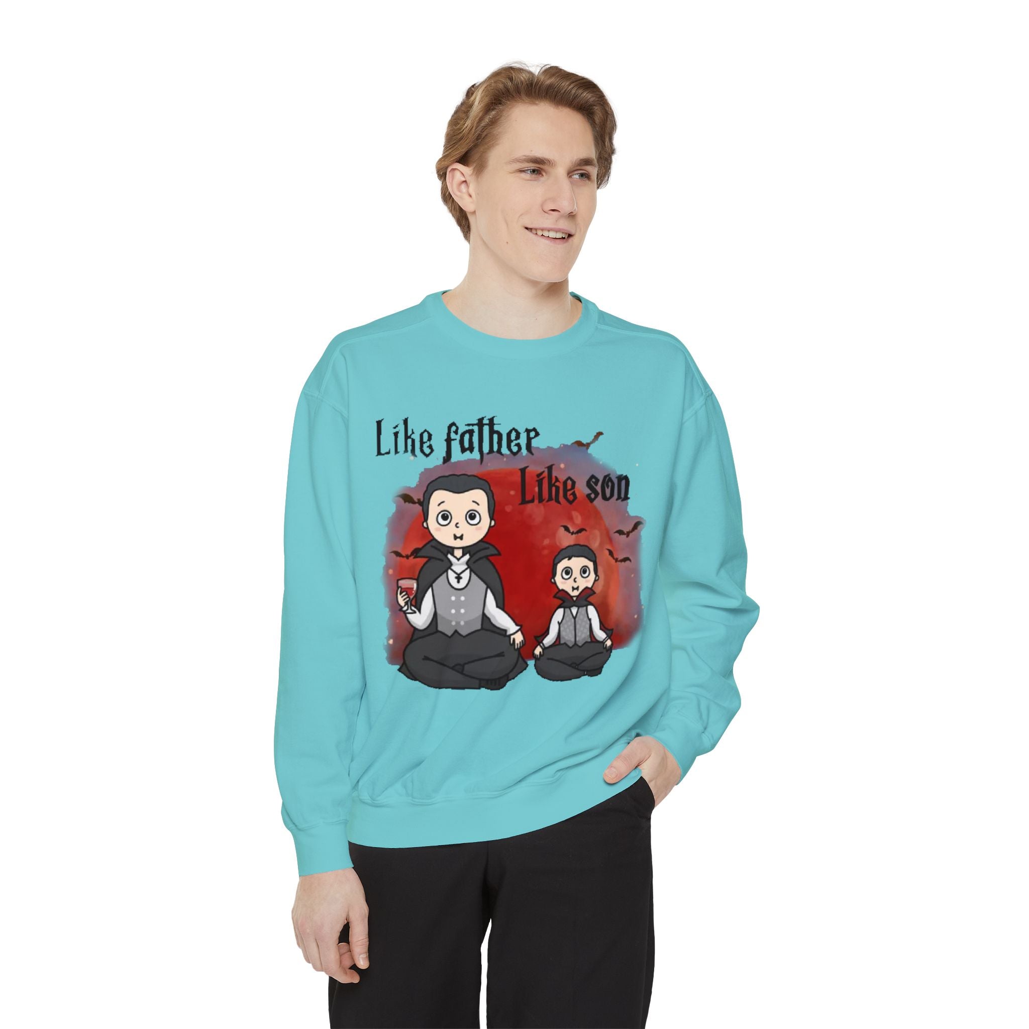 Like Father Like Son | Unisex Garment-Dyed Sweatshirt
